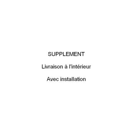 Supplément pour livraison à l'intérieur de l'habitation et pour l'installation du canapé. La reprise de l'ancien canapé incluse,