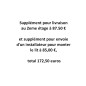 Supplément pour livraison au 2eme étage à 87.50 € et supplément pour envoie d'un installateur pour monter le lit à 85,00 €, tota