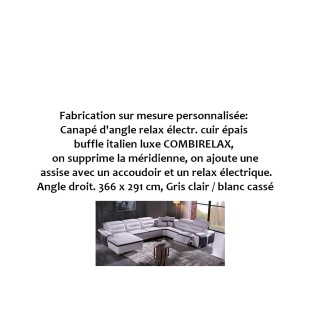 Fabrication sur mesure personnalisée: Canapé d'angle relax électr. cuir épais buffle italien luxe COMBIRELAX, on supprime la mér
