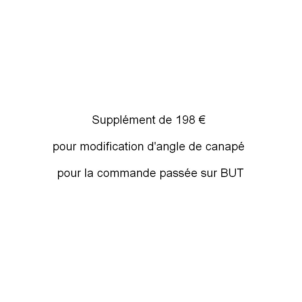 Supplément de 198 € pour modification d'angle de canapé et livraison du nouveau canapé