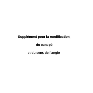 Supplément pour la modification du canapé et du sens de l'angle