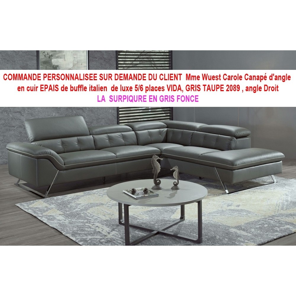COMMANDE PERSONNALISEE SUR DEMANDE DU CLIENT Wuest Carole Canapé d'angle en cuir EPAIS de buffle italien de luxe 5/6 places VIDA
