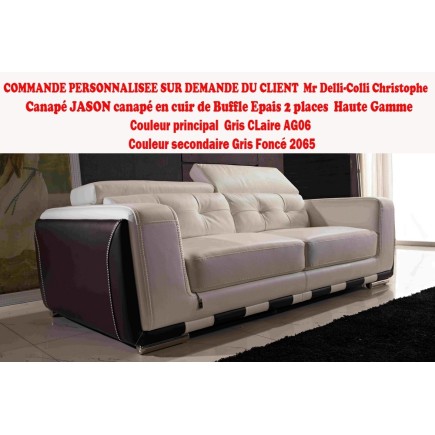 COMMANDE PERSONNALISEE SUR DEMANDE DU CLIENT DELLI-COLLI CHRISTOPHE Canapé 2 places en cuir italien buffle EPAIS JASON, GRIS CLA