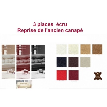 Canapé 3 pièces OXFORD en cuir luxe italien vachette, écru, Avec option REPRISE ANCIEN CANAPE, total de la commande: 1163 euros