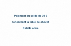 paiement du solde de 39 € concernant la table de chevet estelle noire