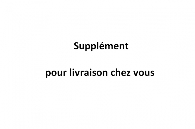 supplément pour la livraison de votre commande à l'intérieur de l'habitation à l'étage